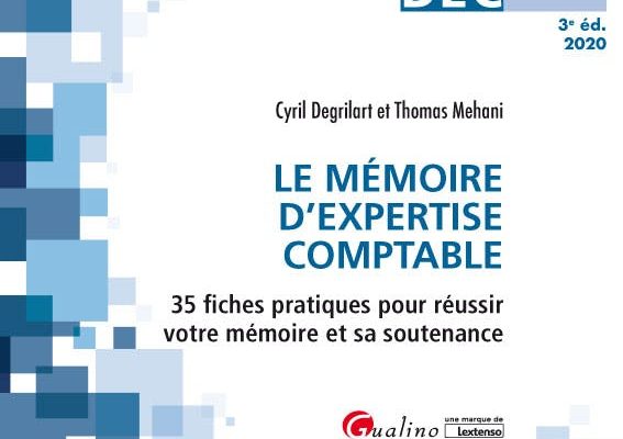Les Carrés DEC 3 – Le mémoire d’expertise comptable – 3ème édition – Cyril Degrilart, Thomas Mehani